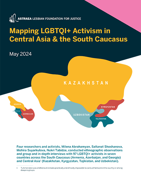 Highlights: Mapping LGBTQI+ Activism in Central Asia & the South Caucasus
